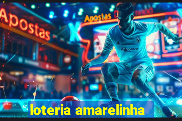 loteria amarelinha